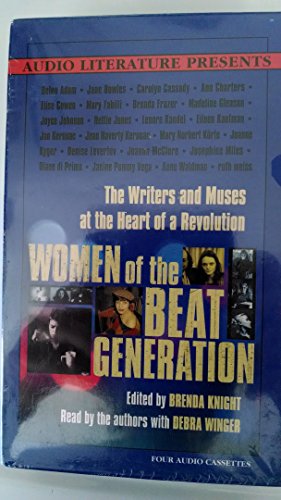 Women of the Beat Generation: The Writers and Muses at the Heart of a Revolution