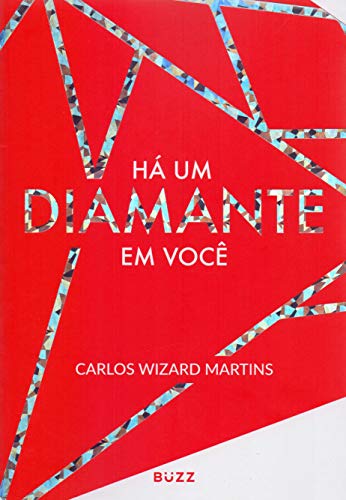 Há um diamante em você: