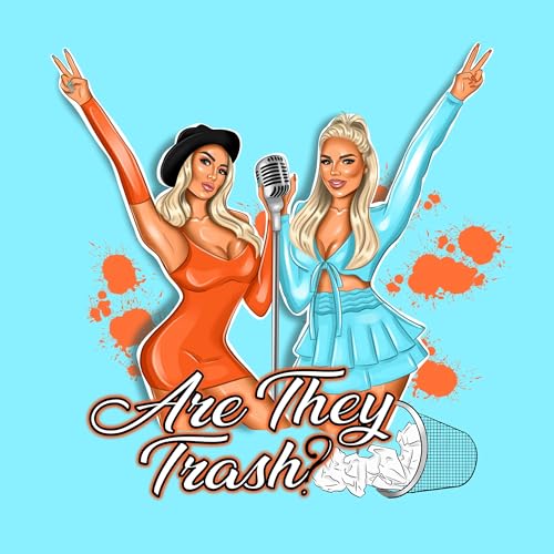 Are They Trash Podcast cover art