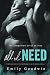 All I Need (A Dark Romance Novel)