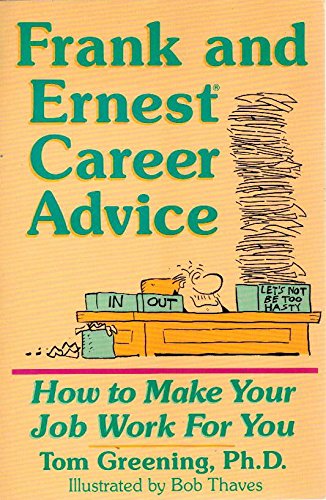 Frank and Ernest Career Advice: How to Make You... 0886875277 Book Cover