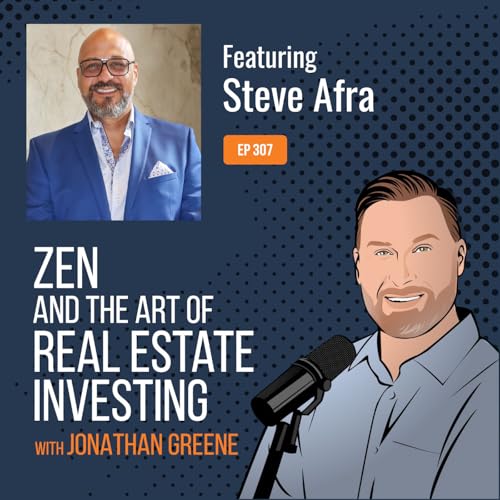 307: Helping Real Estate Investors Win One Deal at a Time with Steve Afra