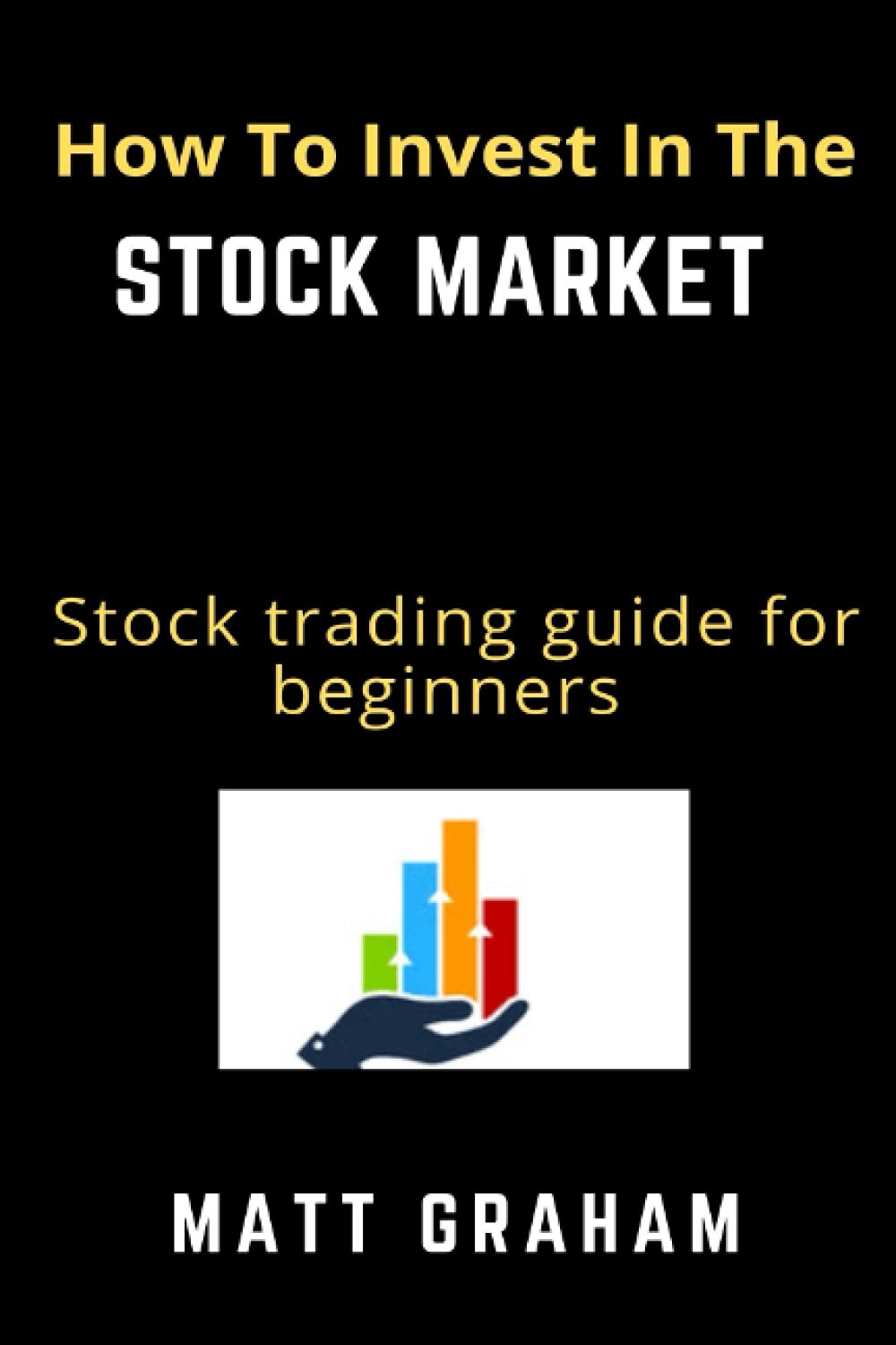 How To Invest In The Stock Market: Stock trading guide for beginners