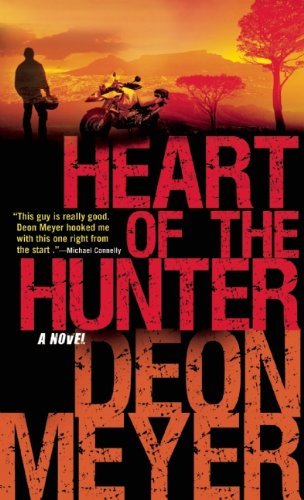 Heart of the Hunter by Deon Meyer (2012-03-06)