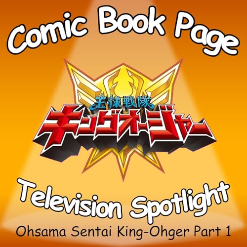 Ohsama Sentai King-Ohger Part 1