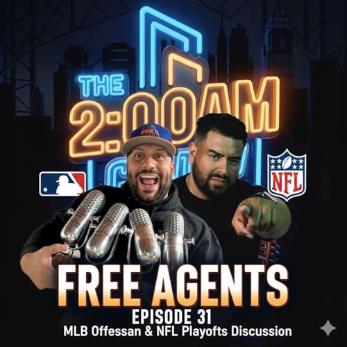 Free Agents | The 2:00am Crew | Ep. 31