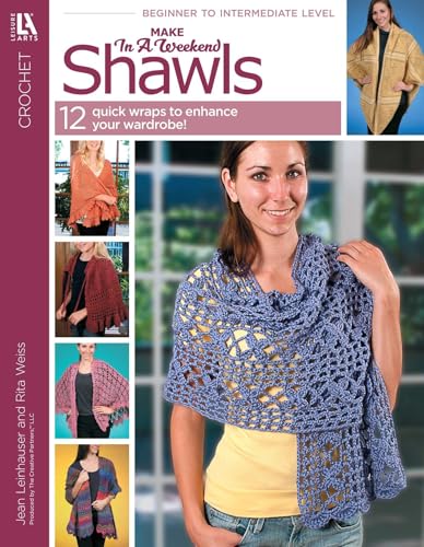 Make in a Weekend Shawls-12 Quick Wraps for all Ages - Even Toddlers!