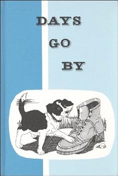 Hardcover Days Go By (Pathway Reading Series, 2) Book