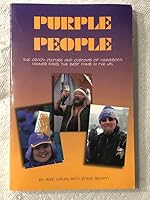 Purple People: The Crazy Culture and Customs of Minnesota Vikings Fans, the Best Fans in the NFL 1575793458 Book Cover