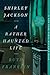 Shirley Jackson: A Rather Haunted Life