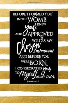 Jeremiah 1:5, Before I Formed You I Knew You : Journal to Write in, Lined Notebook, Inspirational Bible Verse Scripture Quote, Gift for Pastor Appreciation, Blank Book, 6 X 9