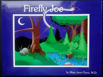 Paperback Firefly Joe (Light up the mind of a child series) Book