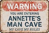 Tarika Warning You are Entering Annette's Man Cave My Cave My Rules Affiche de Fer Vintage Peinture étain Signe pour Rue Garage Maison café Bar Homme Grotte Ferme décoration Murale Artisanat