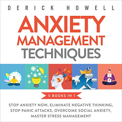 Anxiety Management Techniques - 5 Books in 1 by Derick Howell episode artwork