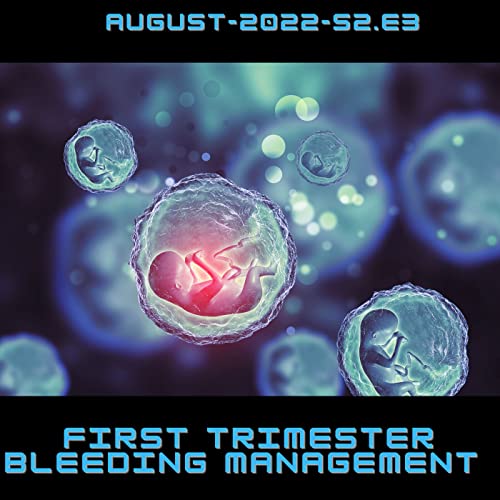 『First trimester bleeding: Can we prevent first trimester miscarriage?』のカバーアート