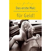 Das erste Mal: f&uuml;r Geld!