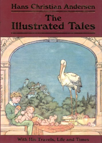 The Illustrated Tales: With His Travels, Life And Times