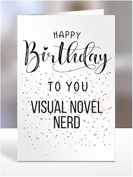 Happy Birthday To You Visual Novel Nerd Card, Gifts for Men, Women, Presents for Man, Woman or Person, Greetings Card, Funny, Joke, Silly, Gag, A5-127b_139