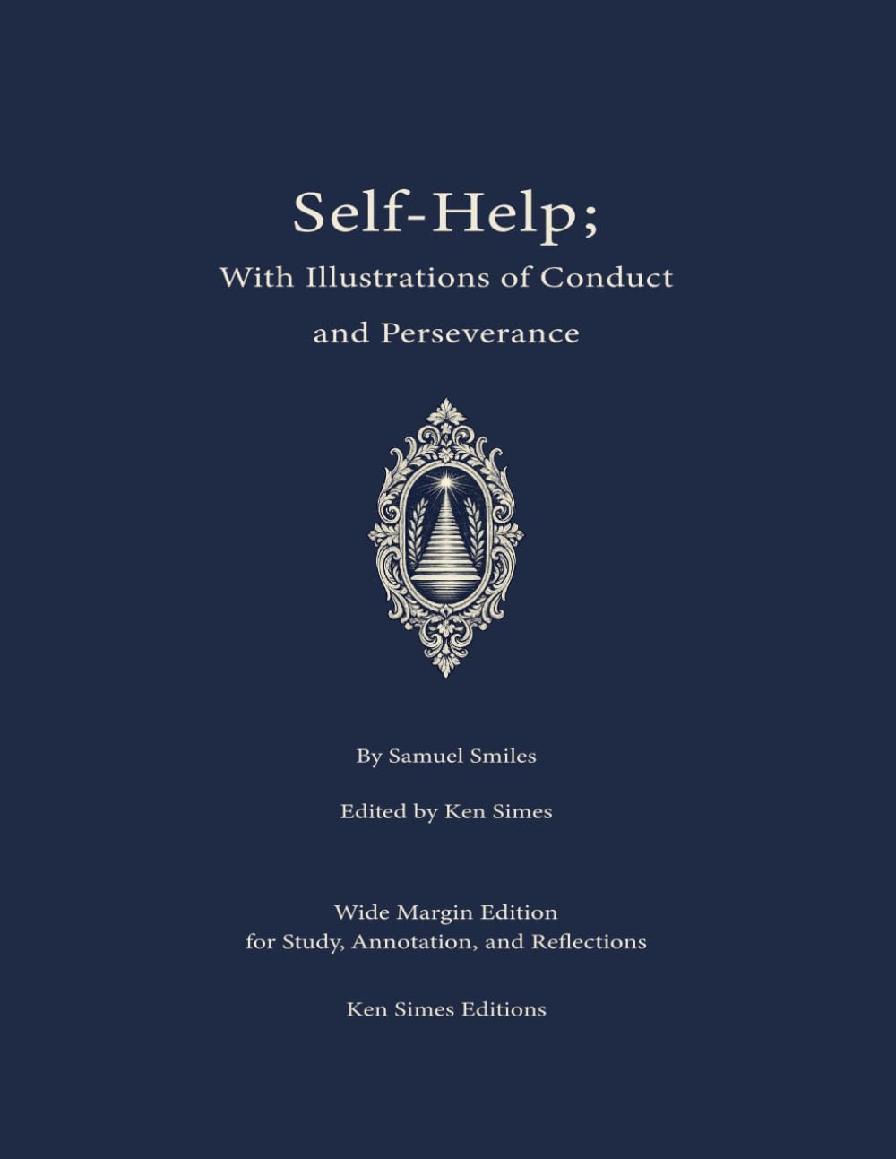 Self Help: With Illustrations of Conduct and Perseverence