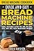 Bread Machine Cookbook: Quick and Easy Bread Machine Recipes