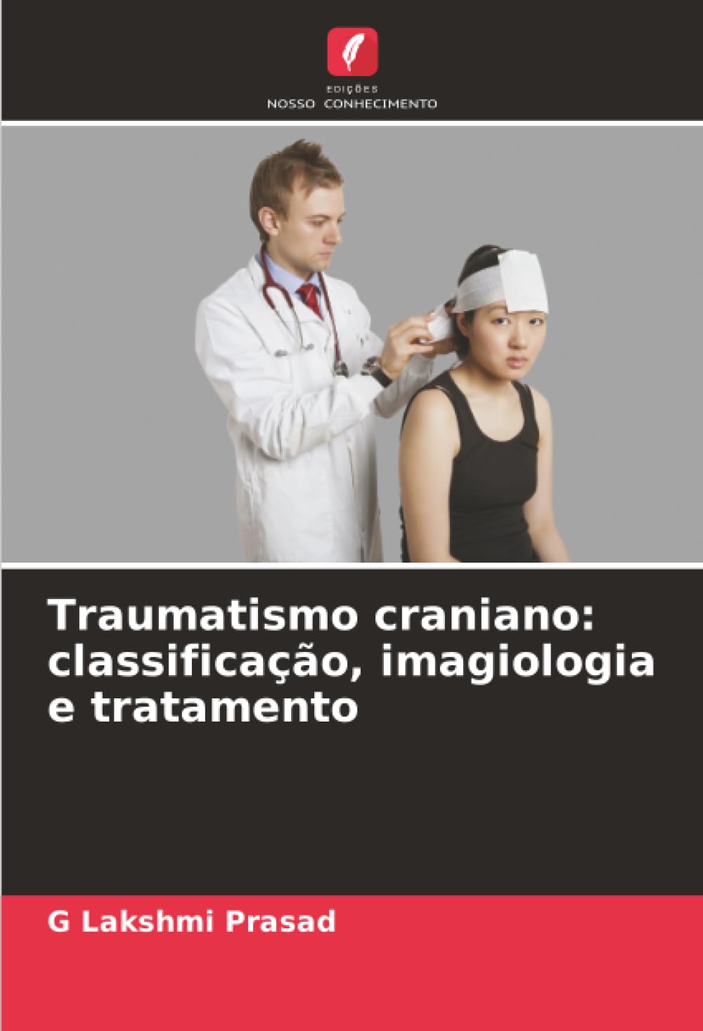 Traumatismo craniano: classificação, imagiologia e tratamento