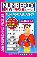 Numberix Starter: 200 Perplexing Puzzles (Starter Numberix) 1093928611 Book Cover