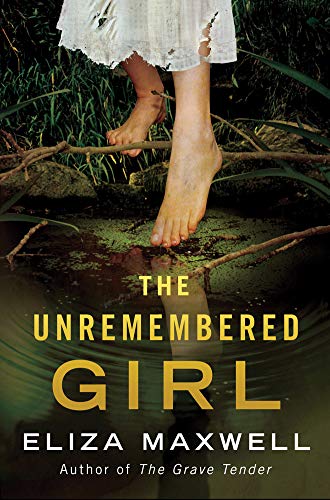 The Unremembered Girl: A Novel