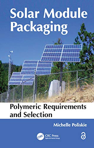 Preisvergleich Produktbild Solar Module Packaging: Polymeric Requirements and Selection