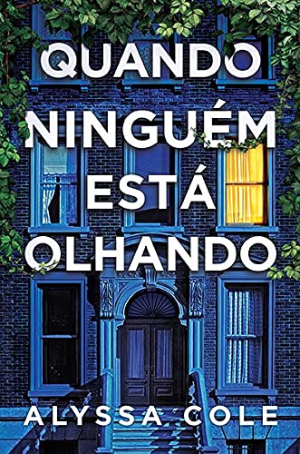 Quando ninguém está olhando