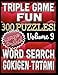 Triple Game Fun- 300 Puzzles - Word Search, Tatami, Gokigen: Large Print Combined Fun Logic Puzzles with Variable Difficulty