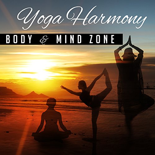 Yoga Harmony Body & Mind Zone, Asian Instrumental Music for Yoga