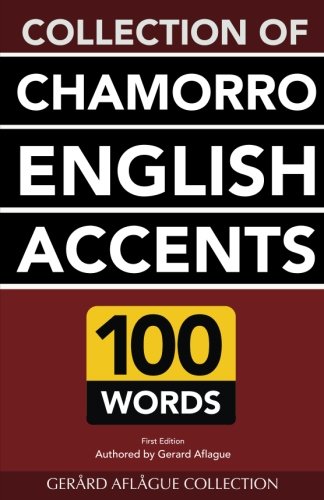 Collection of Chamorro English Accents: 100 Words