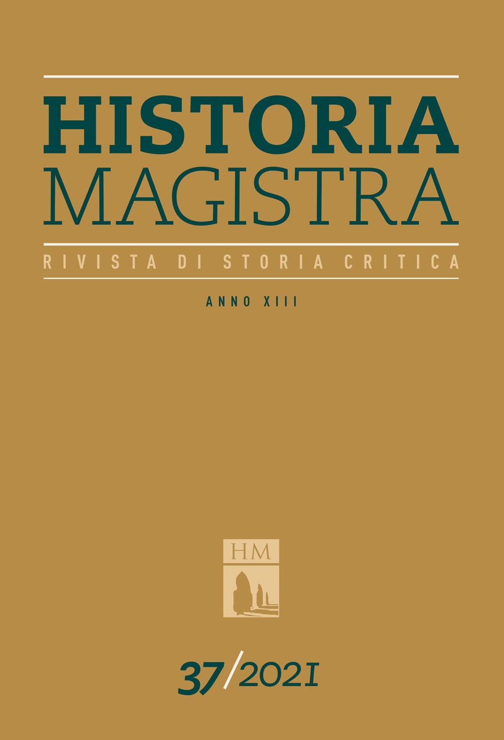 Historia Magistra. Rivista Di Storia Critica (2021) (Vol. 37) - 4
