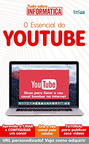 Tudo Sobre Informática Ed. 14 - O Essencial do Youtube; Com o You...