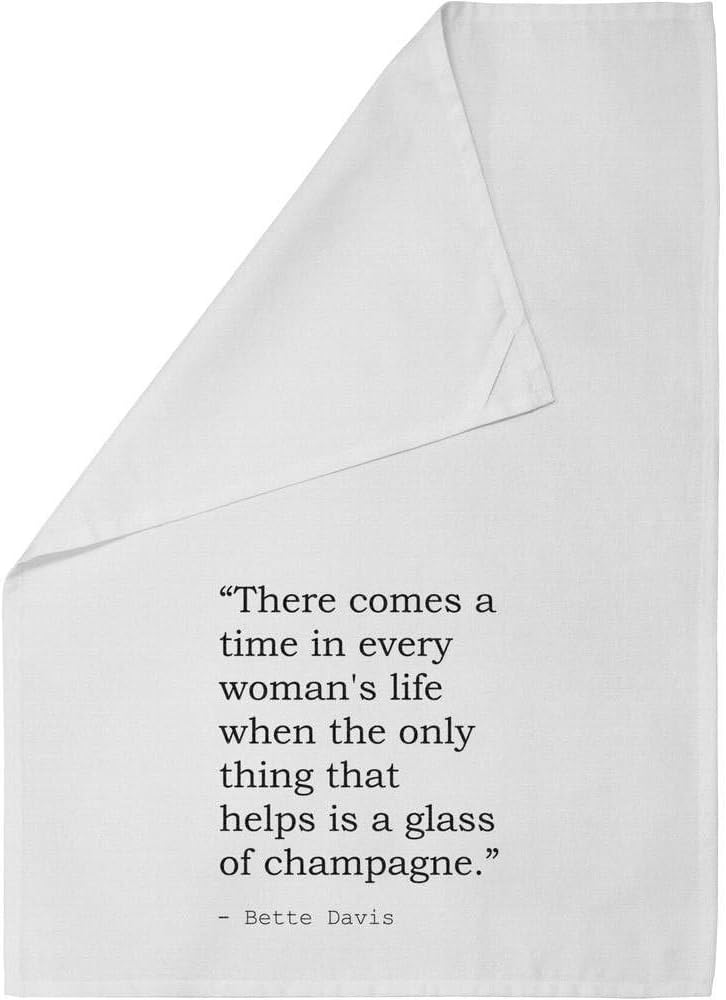 Stamp Press 'There comes a time in every woman's life when the only thing that helps is a glass of champagne.' Quote by Bette Davis Cotton Tea Towel / Dish Cloth (TW00011660)