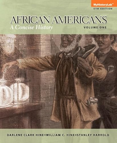 African Americans: A Concise History, Volume 1 (5th Edition)