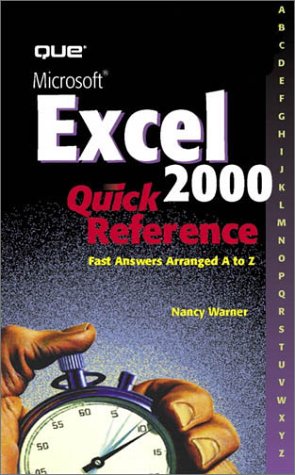 Microsoft Excel 2000 Quick Reference (Que Quick Reference Series ...