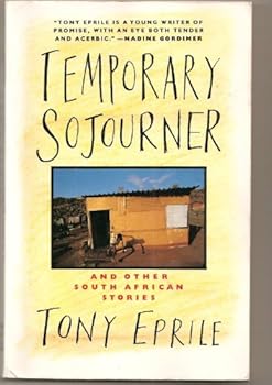 Paperback Temporary Sojourner: And Other South African Stories Book