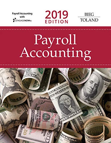 Payroll Accounting 2019 + CengageNOWv2, 1 Term Printed Access Card ...
