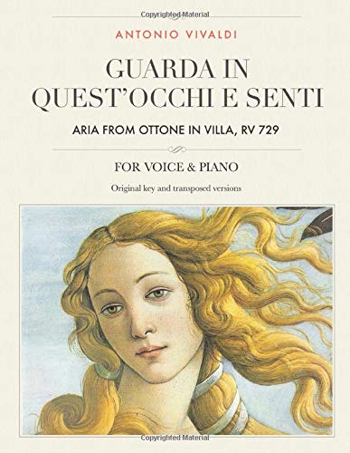 Guarda in quest'occhi e senti: Aria from “Ottone in villa”, RV 729, For Medium, High and Low Voices (The Singer's Resource)