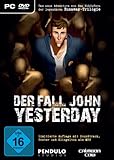 Der Fall John: Yesterday