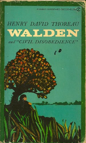 Walden, or Life in the Woods, and On the Duty of Civil Disobedience Walden, or Life in the Woods, and On the Duty of Civil Disobedience