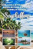 Seychellen-Reiseführer 2026: Ihr perfekter Begleiter für die Inseln des Paradieses