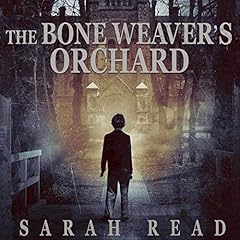 The Bone Weaver's Orchard Audiolibro Por Sarah Read arte de portada