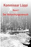 krimi dinner berlin spree  Kommissar Lüppi - Band 1: Der Vertuschungsversuch