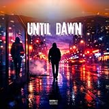 until dawn 2 date de sortie  UNTIL DAWN