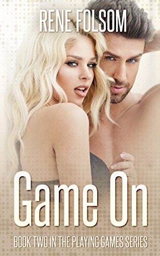 Game On: A Contemporary Romance Novel (Playing Games #2)