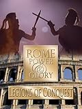 Rome Power & Glory: Legions of Conquest