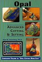 Opal: Advanced Cutting & Setting (Jewelry Crafts) 0962531154 Book Cover