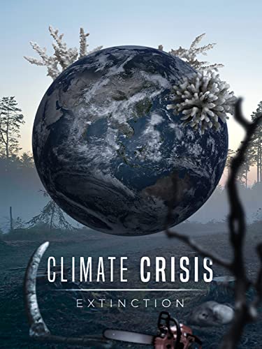 Climate Crisis: Extinction